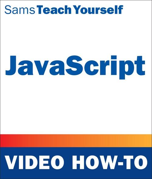 Oreilly - JavaScript Video How-To - 9780672337741