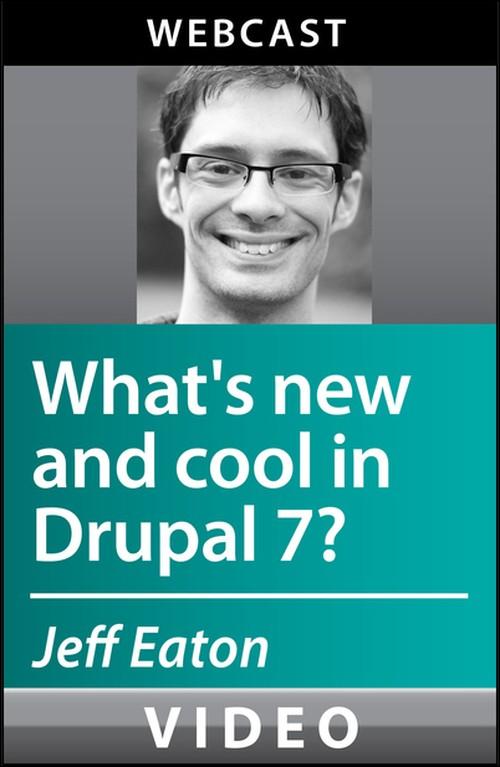 Oreilly - What's New and Cool with Drupal 7? - 9781449316464