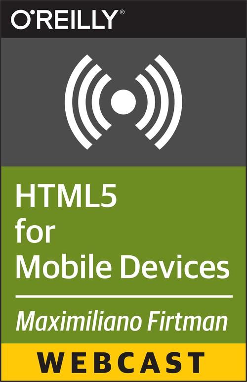 Oreilly - HTML5 for Mobile Devices - 9781491912331