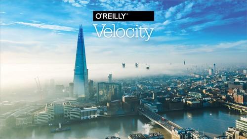 Oreilly - Velocity Conference - London, UK 2018 - 9781492025931