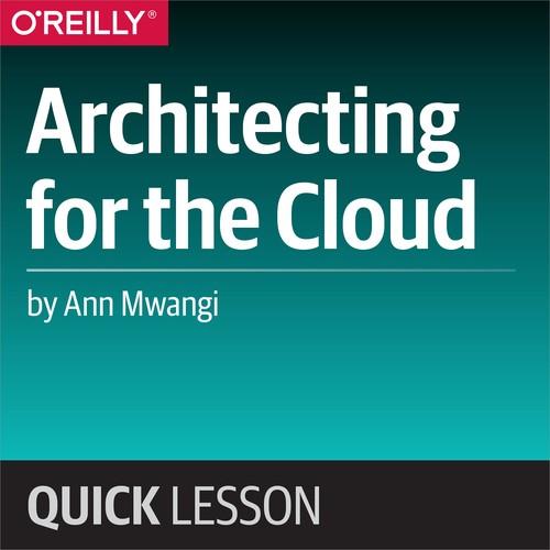 Oreilly - Architecting for the cloud - 9781492033677