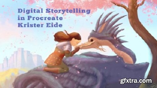 Procreate Digital Storytelling from Your Imagination First Sketch to Final Illustration