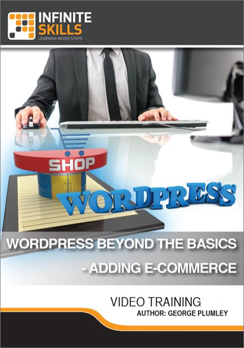 Oreilly - WordPress Beyond The Basics - Adding E-Commerce - 9781771372800