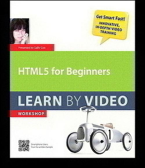 Oreilly - HTML5 for Beginners Learn by Video - 9780132931885