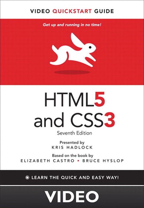 Oreilly - HTML5 and CSS3: Video QuickStart Guide - 9780132996501