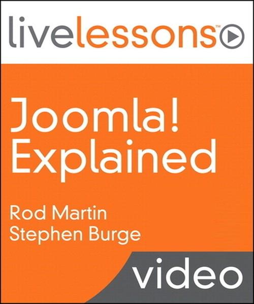 Oreilly - Joomla! Explained LiveLessons (Video Training) - 9780133005370