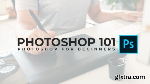 Photoshop For Beginners 101