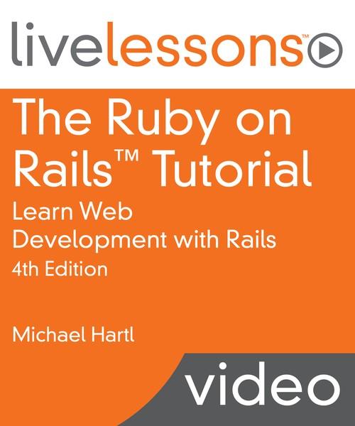 Oreilly - The Ruby on Rails Tutorial: Learn Web Development With Rails, Fourth Edition - 9780134597386