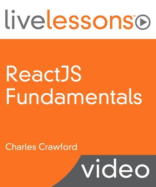 Oreilly - ReactJS Fundamentals - 9780134652412