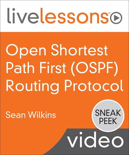 Oreilly - Open Shortest Path First OSPF Routing Protocol LiveLessons - 9780134686561