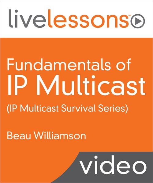 Oreilly - Fundamentals of IP Multicast (IP Multicast Survival School Series) - 9780135240649