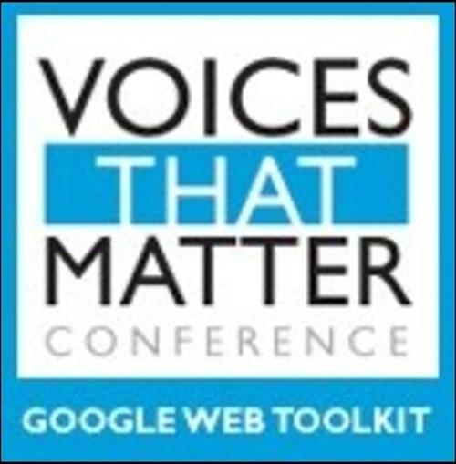 Oreilly - Voices that Matter - Tour of GWT Core Libraries - 55555LTI00028