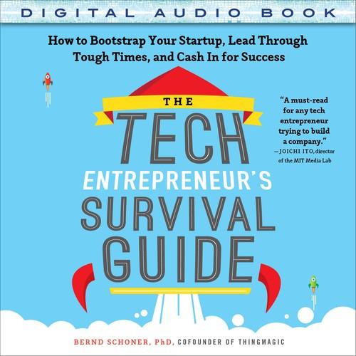 Oreilly - The Tech Entrepreneur's Survival Guide: How to Bootstrap Your Startup, Lead Through Tough Times, and Cash In for Success (Audio Book) - 9780071849890