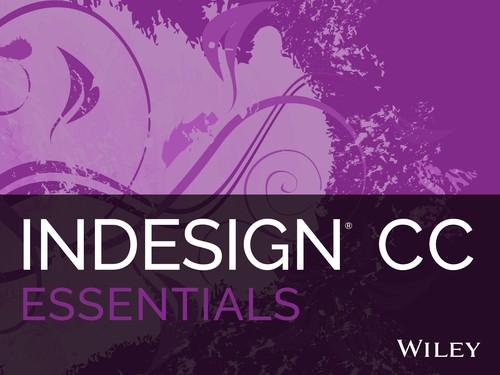 Oreilly - InDesign CC Essentials - 9781118942413