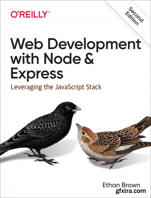 Web Development with Node and Express: Leveraging the JavaScript Stack, 2nd Edition