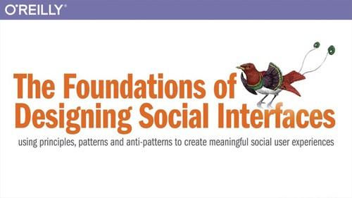 Oreilly - The Foundations of Designing Social Interfaces - 9781491955482