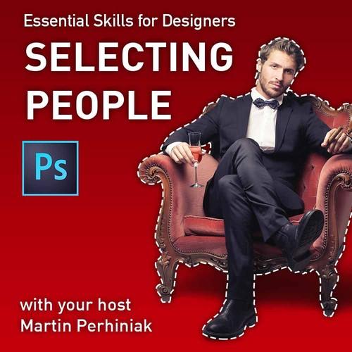 Oreilly - Essential Skills for Designers - Making Selections of People in Photoshop - 10000MPSELECT