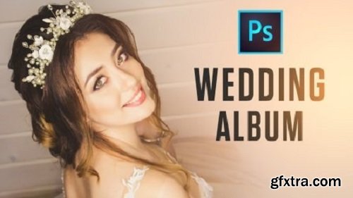 How To Design Wedding Album In Adobe Photoshop