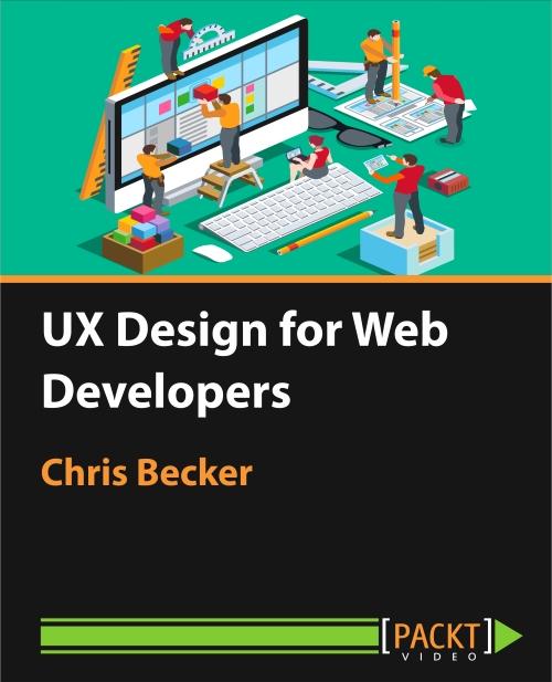 Oreilly - UX Design for Web Developers - 9781784392130