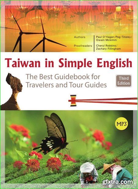 Taiwan in Simple English: The Best Guidebook for Travelers and Tour Guides (English for Tourism), 3rd Edition