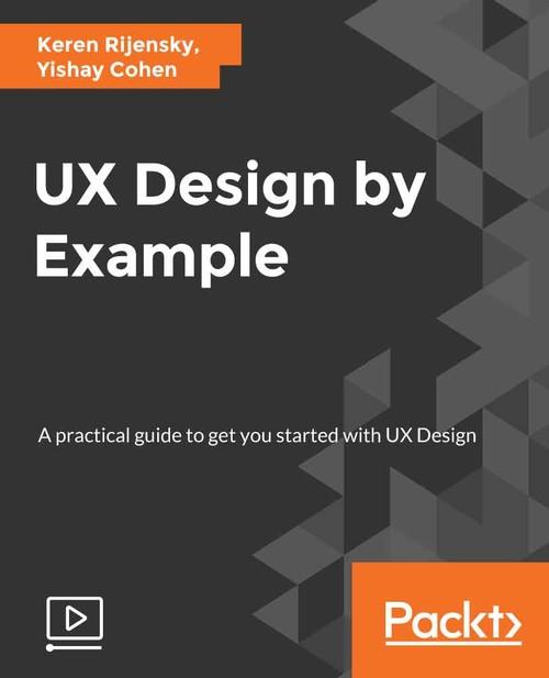 Oreilly - UX Design by Example - 9781788623742