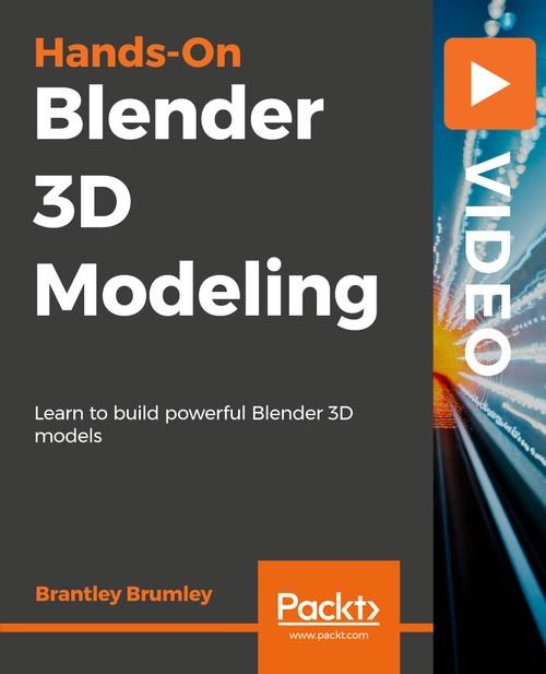 Oreilly - Hands-On Blender 3D Modeling - 9781789953213