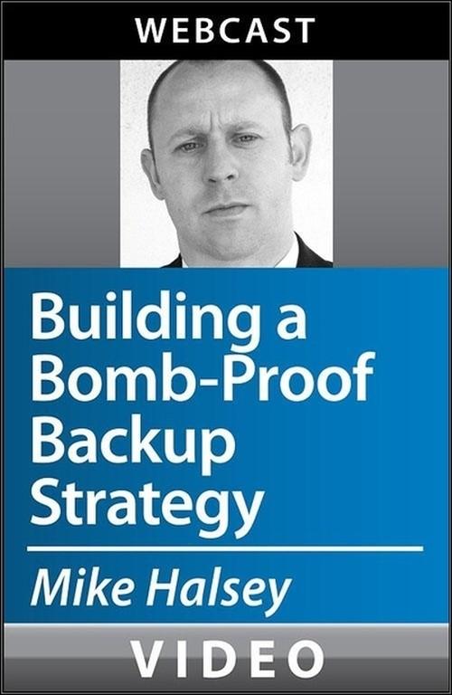 Oreilly - Building a Bomb-Proof Backup Strategy - 9781449333669