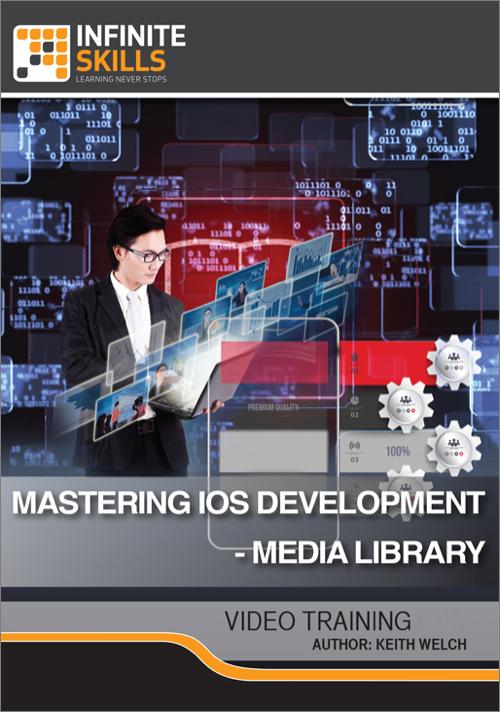 Oreilly - Mastering iOS development - Media Library - 9781771373203