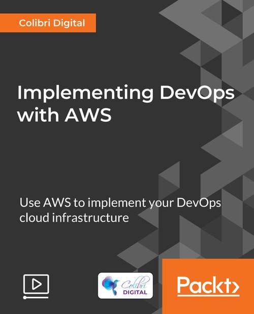 Oreilly - Implementing DevOps with AWS - 9781788998840