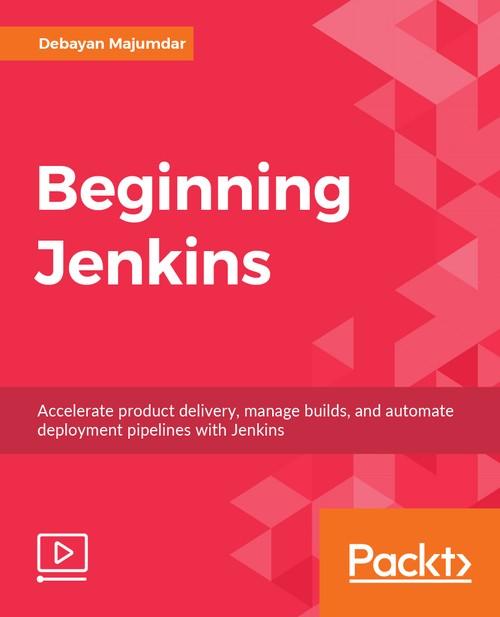 Oreilly - Beginning Jenkins - 9781789340822