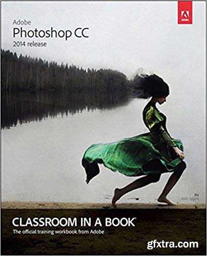 Adobe Photoshop CC Classroom in a Book (2014 release)