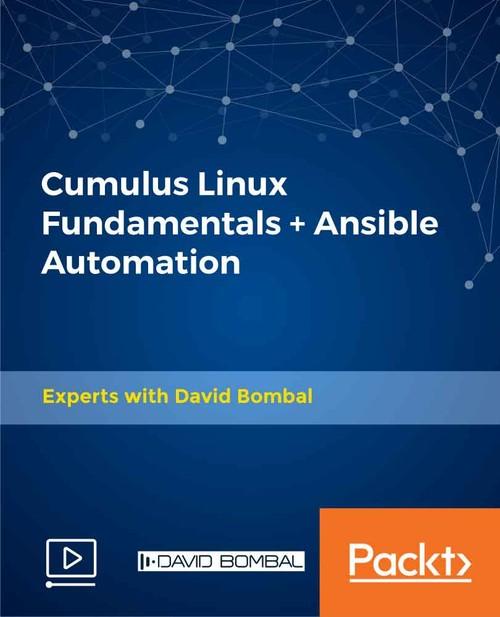 Oreilly - Cumulus Linux Fundamentals + Ansible Automation - 9781838551643