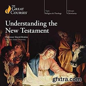 Understanding the New Testament