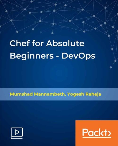 Oreilly - Chef for Absolute Beginners - DevOps - 9781838554040