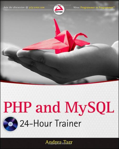 Oreilly - PHP and MySQL: 24-Hour Trainer - 01420110016SI