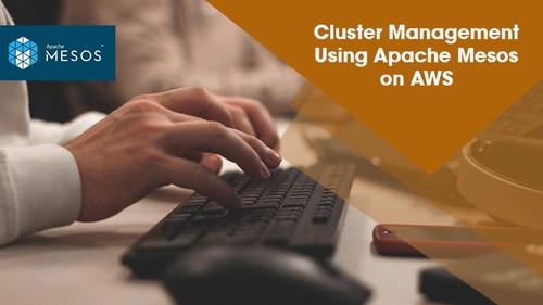 Oreilly - Cluster Management Using Apache Mesos on AWS - 100000006A0757
