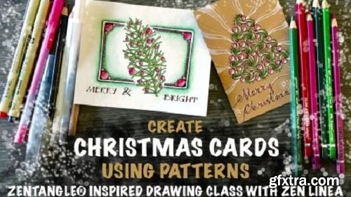 Create Christmas Cards Using Patterns - Zentangle® Inspired Drawing Class