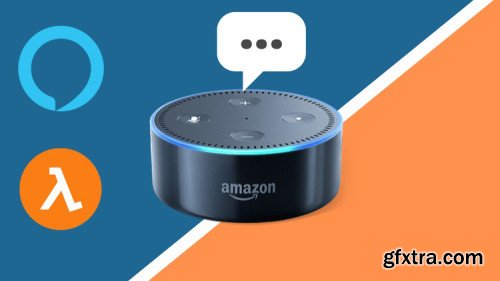 The Complete Alexa Skill Development Bootcamp (2019)