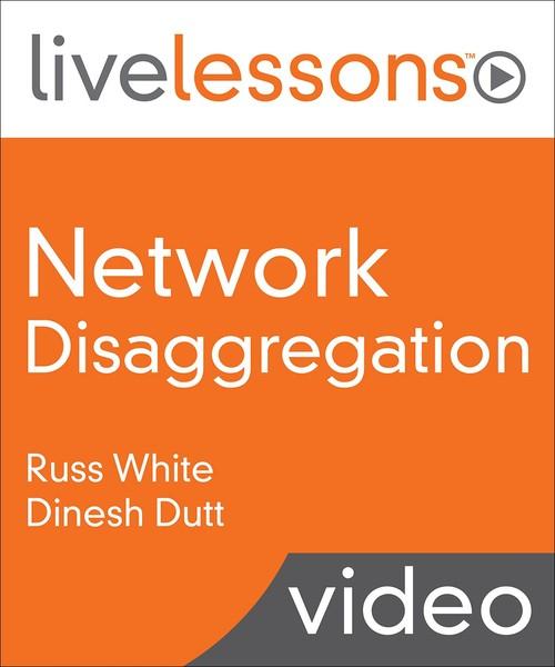 Oreilly - Network Disaggregation Fundamentals LiveLessons Video Training - 9780135561829