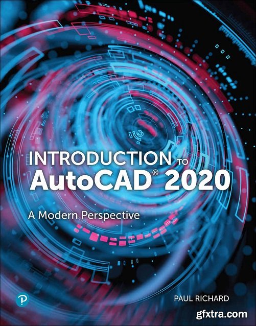 Introduction to AutoCAD 2020: A Modern Perspective