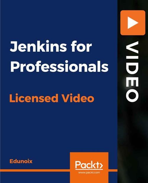 Oreilly - Jenkins for Professionals - 9781838648725