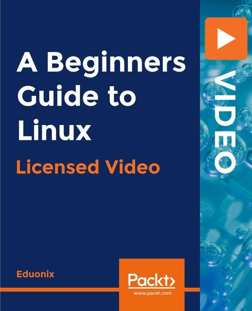 Oreilly - A Beginners Guide to Linux - 9781838649302