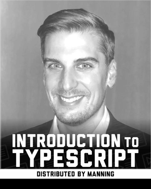 Oreilly - Introduction to Typescript - 10000DIHV201907