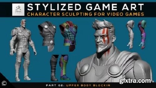 Stylized Game Art: Character Sculpting for Video Games | Part 02: Upper Body Blockin