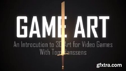 Game Art: Learn to Create 3D Art for Video Games