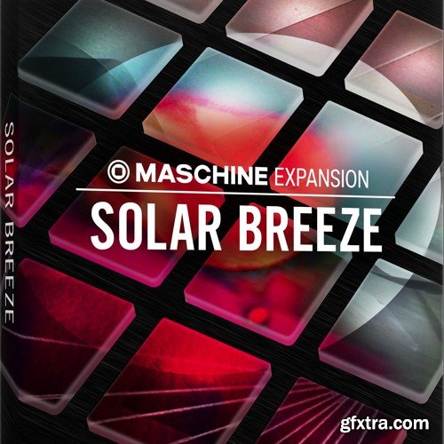 Native Instruments Solar Breeze Maschine Expansion v2.0.2 HYBRID-AwZ