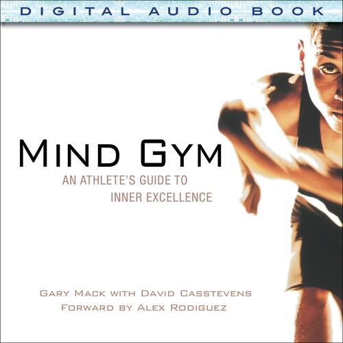 Oreilly - Mind Gym: An Athlete's Guide to Inner Excellence (Audio Book) - 9780071839464