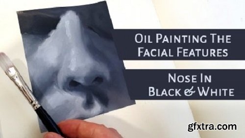 Oil Painting The Facial Features - Nose In Black And White