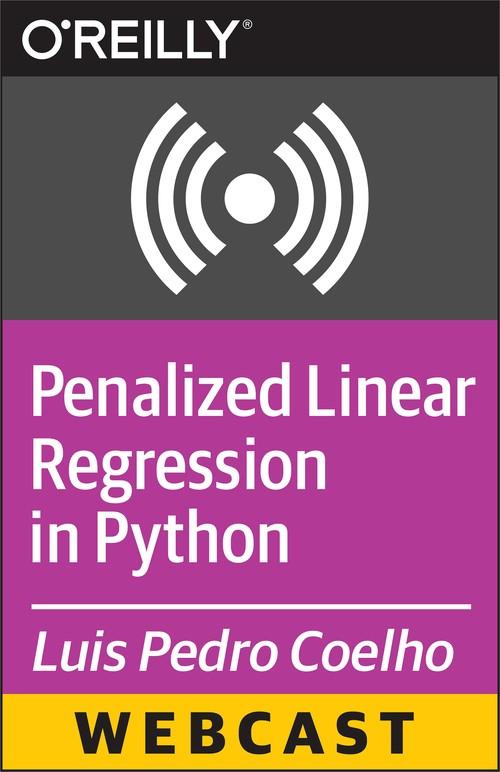 Oreilly - Penalized Linear Regression in Python - 9781491920602