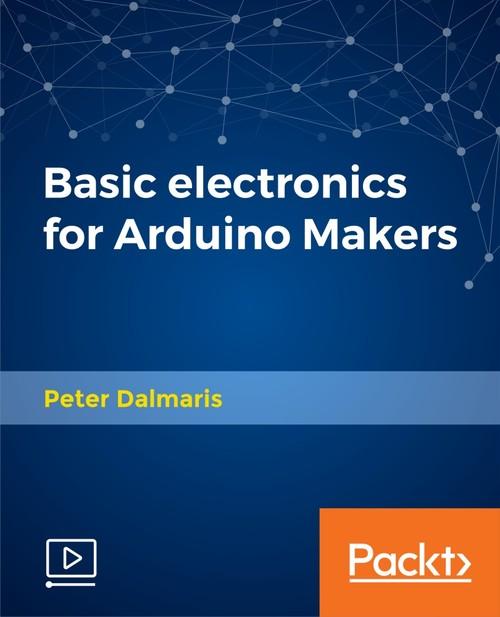 Oreilly - Basic electronics for Arduino Makers - 9781788628679